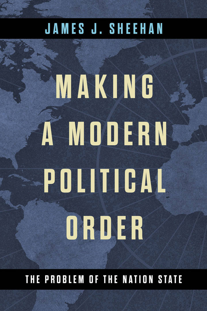 Cover image for Making a Modern Political Order ISBN 9780268205379